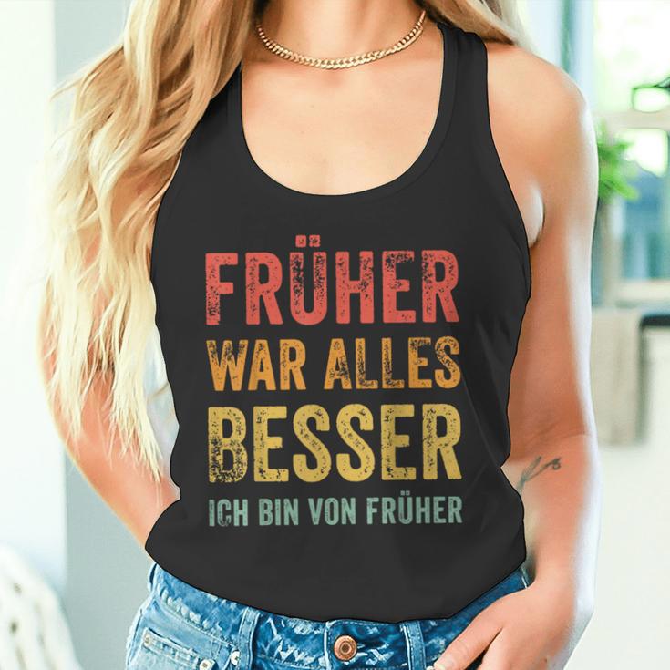 Früher War Alles Besser Ich Binon Früher Tank Top