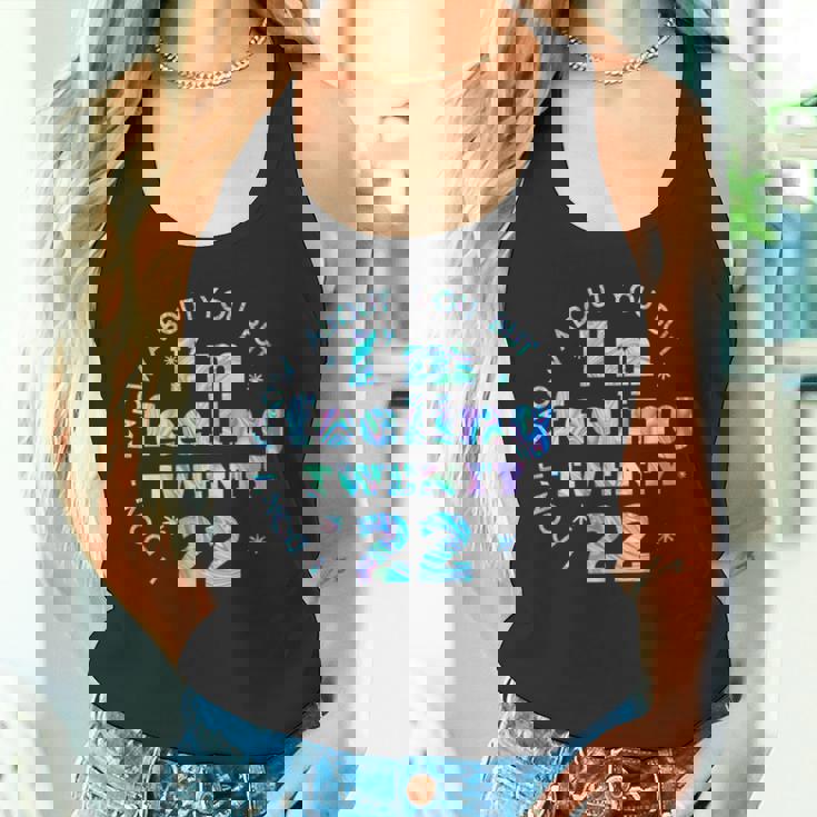 I Don't Know About You But I'm Feeling Twenty 22 Cool Cuello Camiseta sin mangas