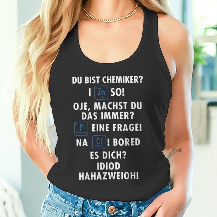 Wortspiel Du Bist Chemiker Chemistry Laborant Chemical Tank Top