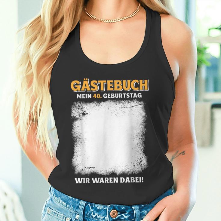 Gästebuch Mein 40 Geburtstag Wir Waren Dabei Tank Top