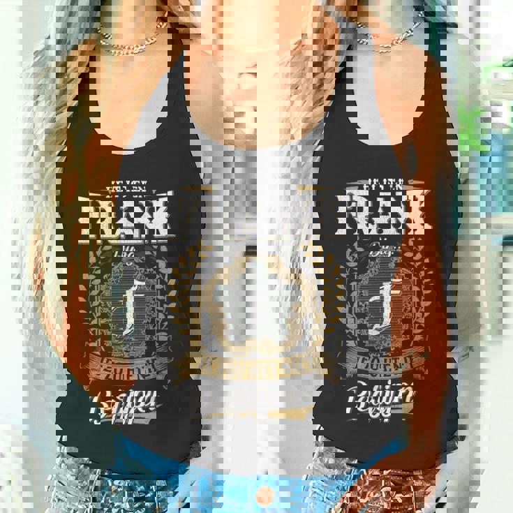 Het Is Een Frank Ding Je Zou Het Niet Begrijpen Frank Naam Tank Top