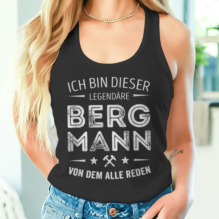 Ich Bin Dieser Legendary Bergmannon Dem Alle Reden S Tank Top