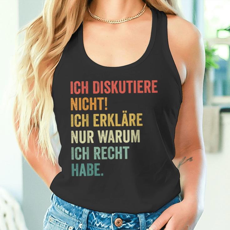 Ich Diskutiere Nicht Ich Erkläre Nur Warum Ich Recht Hab Tank Top