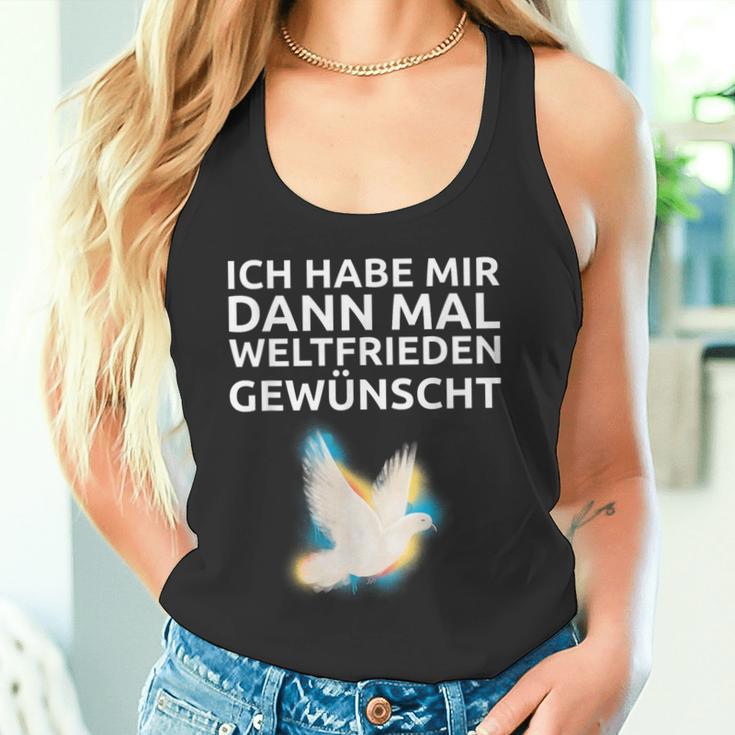 Ich Habe Mir Dann Mal Weltfrieden Wünscht Ich H S Tank Top