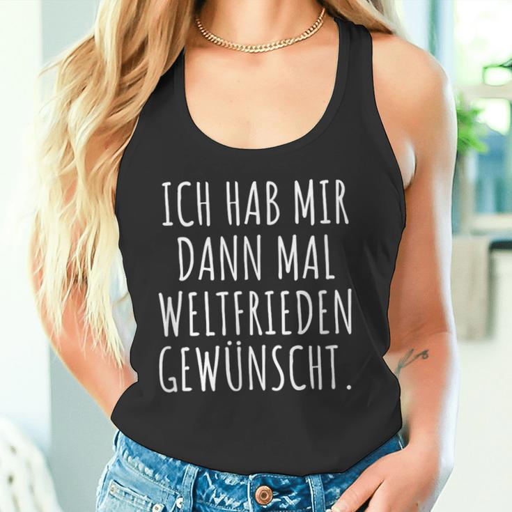 Ich Habe Mir Dann Mal Weltfrieden Wunt Tank Top