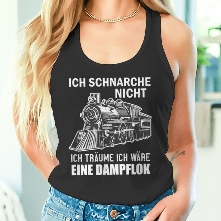 Ich Schnarche Nicht Ich Träume Ich Wäre Eine Dampf Lok Tank Top