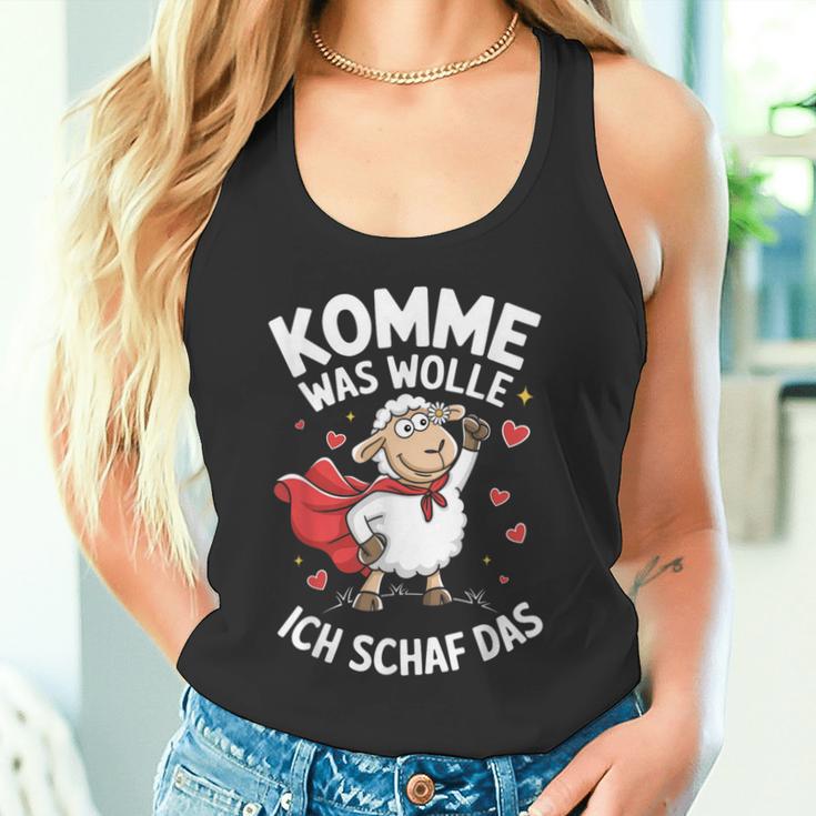 Komme Was Wolle Ich Schaf Das Landwirt Bauernhof Motivation Tank Top