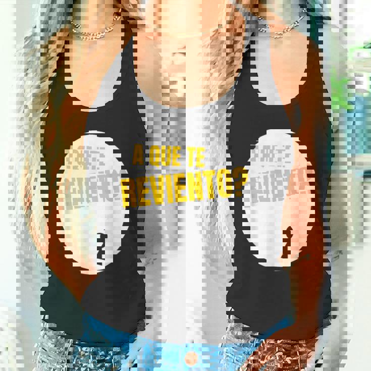 La Que Se Avecina A Que Te Reviento Camiseta sin mangas Regaloses