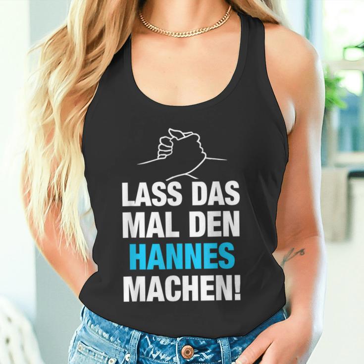 Lass Das Mal Den Hannes Machen First Name Saying Tank Top