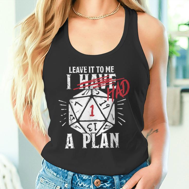 Leave It To Me I Had A Plan Tank Top