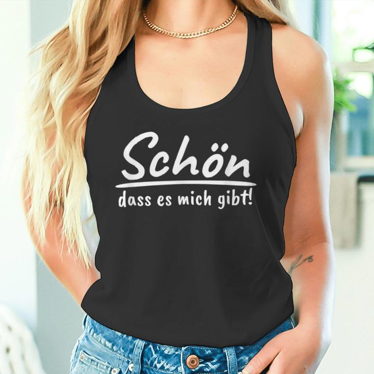 Schön Dass Es Mich Gibt Self-Confident People Sayings S Tank Top