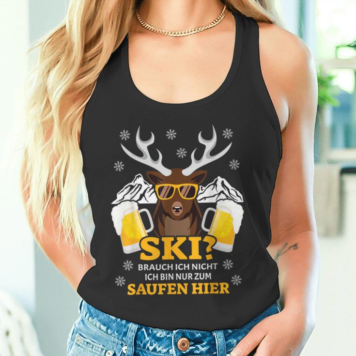 Ski Brauch Ich Nicht Ich Bin Nur Zum Saufen Hier Après S Tank Top