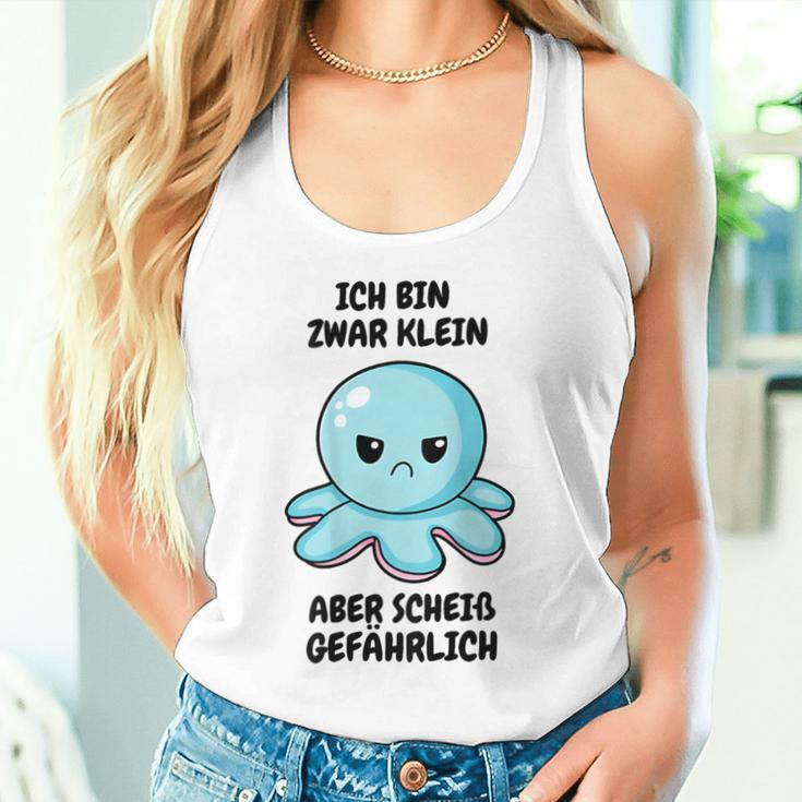 Ich Bin Zwar Klein Aber Scheiß Gefährlich Oktopus Tank Top