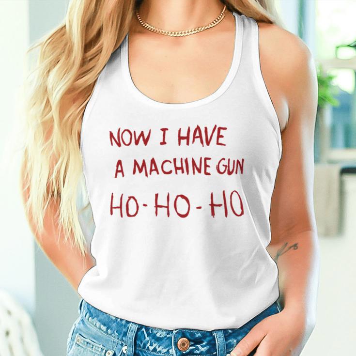 Now I Have A Machine Gun Ho Ho Ho Ho Tank Top