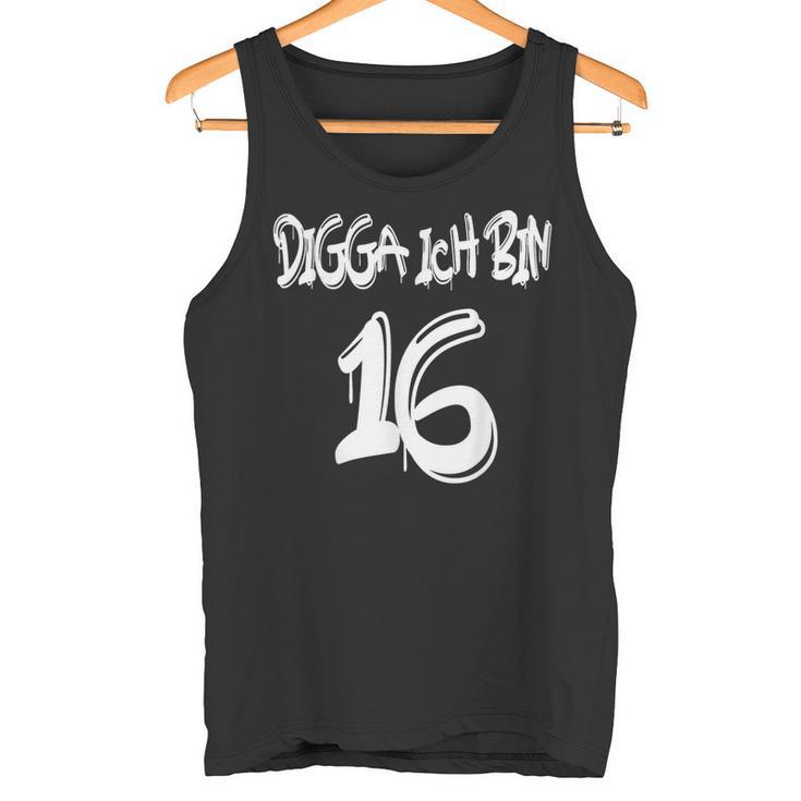 16Th Birthday Idea Digga I'm 16 Tank Top