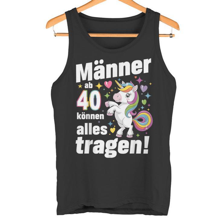 40 Geburtstag Mann Männer Ab 40 Sprüche 40 Geb Deko Tank Top