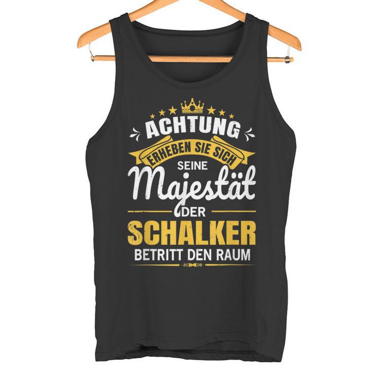 Achtung Seine Majestät Der Schalker Ruhrpott Gelsenkirchen Tank Top