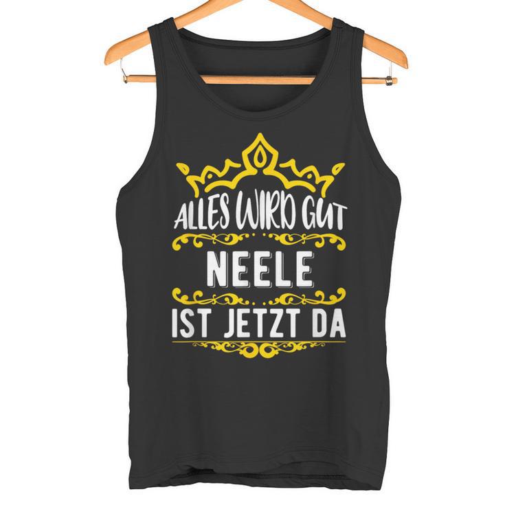 Alles Wird Gut Neele Ist Jetzt Da Alles Wird Gut Alles Wird Gut Tank Top