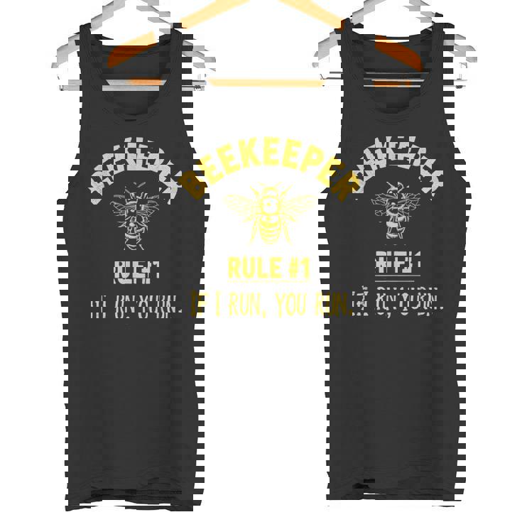 Beekeeper Rule 1 If I Run You Run Bees Honey Beekeeping Tank Top