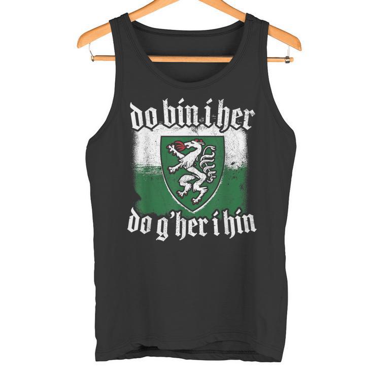 Do Bin I Her Do G'her I Hin Styrian Saying Styria Tank Top