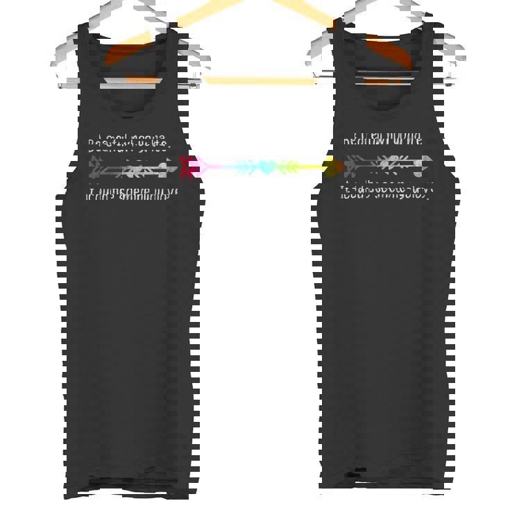 Be Careful Who You Hate Pride LGBT Lesbian Gay Tank Top