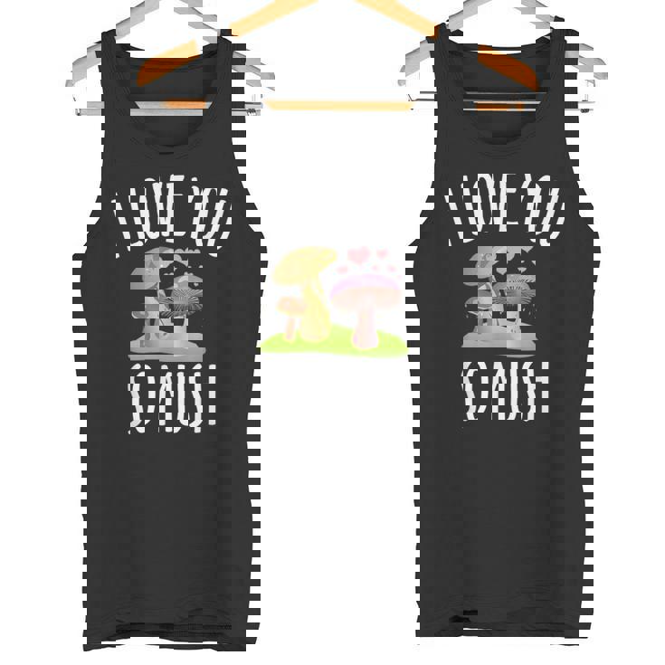 Chemise Humoristique En Forme De Champignon Avec Inscription I Love You So Mush Débardeur e