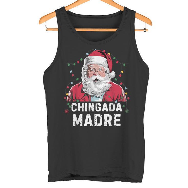 Chingada Madre Mexican Christmas Pajamas Hispanic Xmas Tank Top
