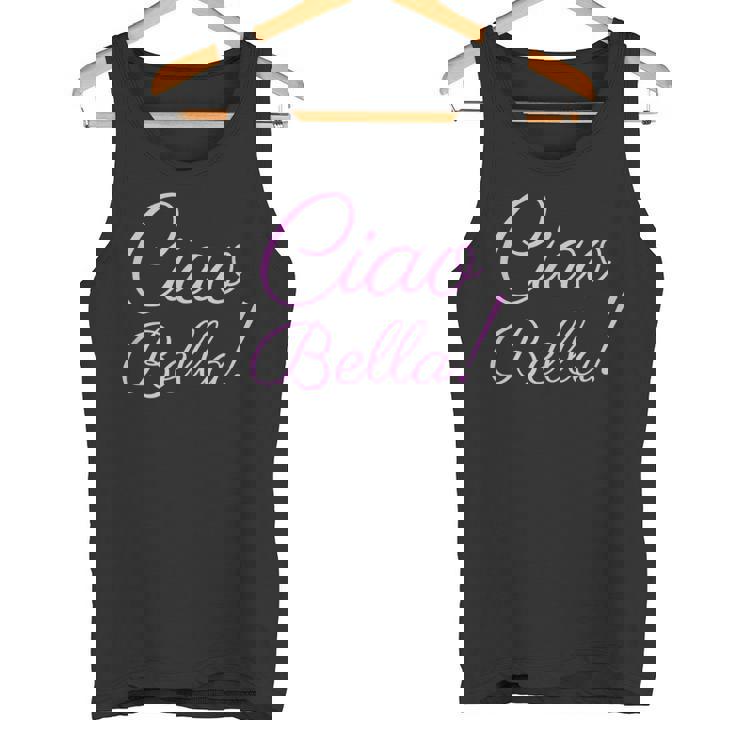 Ciao Bella Italiana Hello Beautiful Italy Camiseta sin mangas