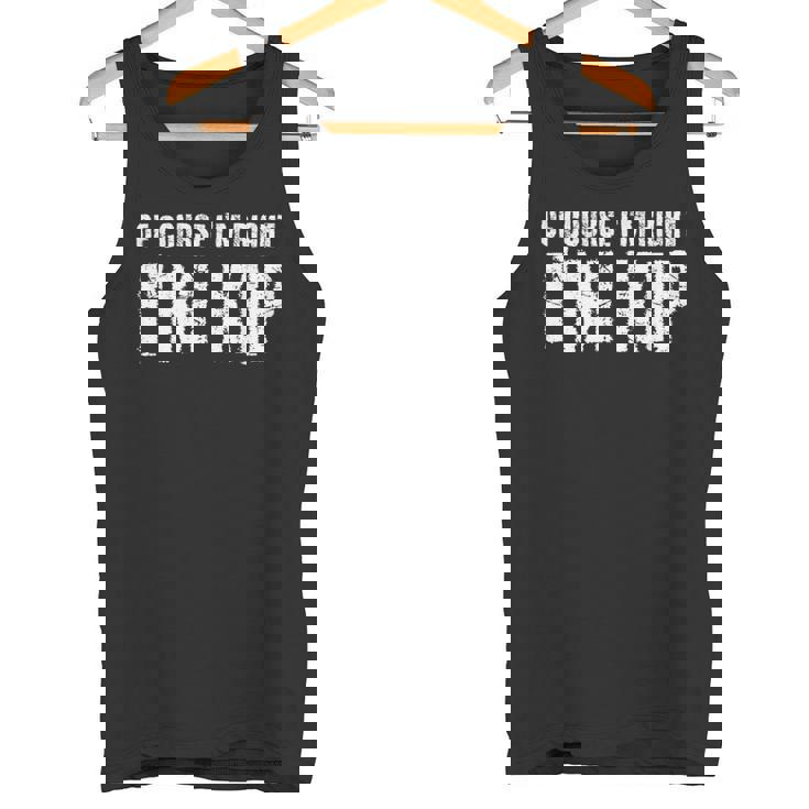 OF COURSE I'M RIGHT I'M KIP Personalized Name Tank Top
