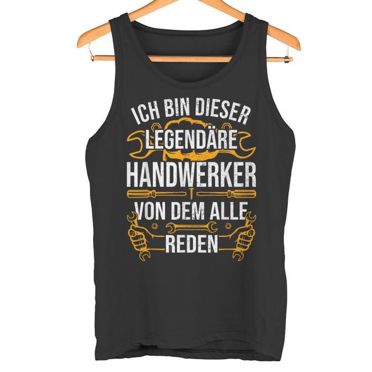 Craftsman Ich Bin Dieser Legendäre Handwerker Man Tank Top