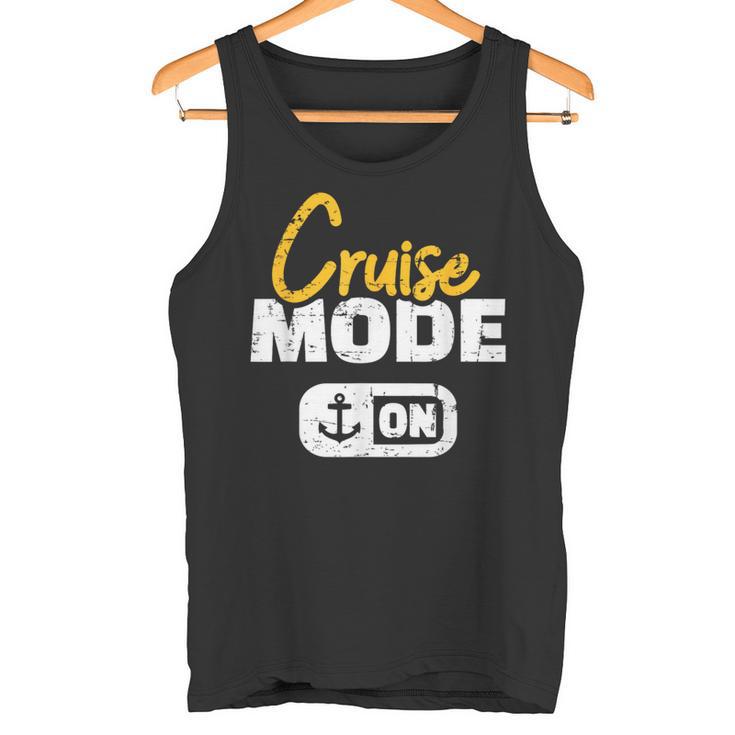 Cruise Cruise Mode On Tank Top