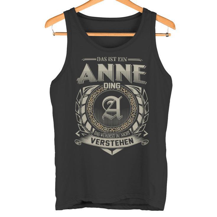 Das Ist Ein Anne Ding Anne Name Tank Top