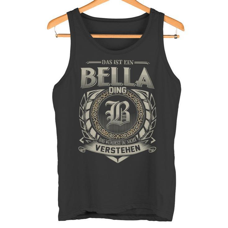 Das Ist Ein Bella Ding Bella Name Tank Top