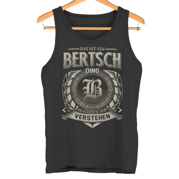 Das Ist Ein Bertsch Ding Bertsch Name Tank Top