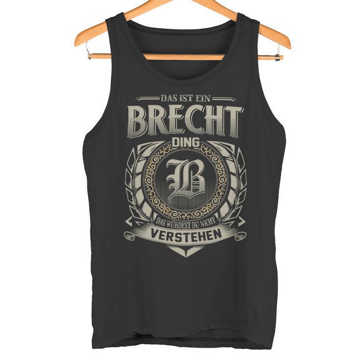 Das Ist Ein Brecht Ding Brecht Name Tank Top