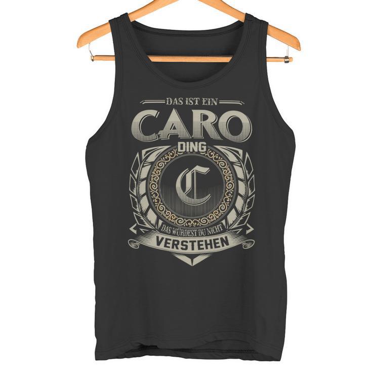 Das Ist Ein Caro Ding Caro Name Tank Top