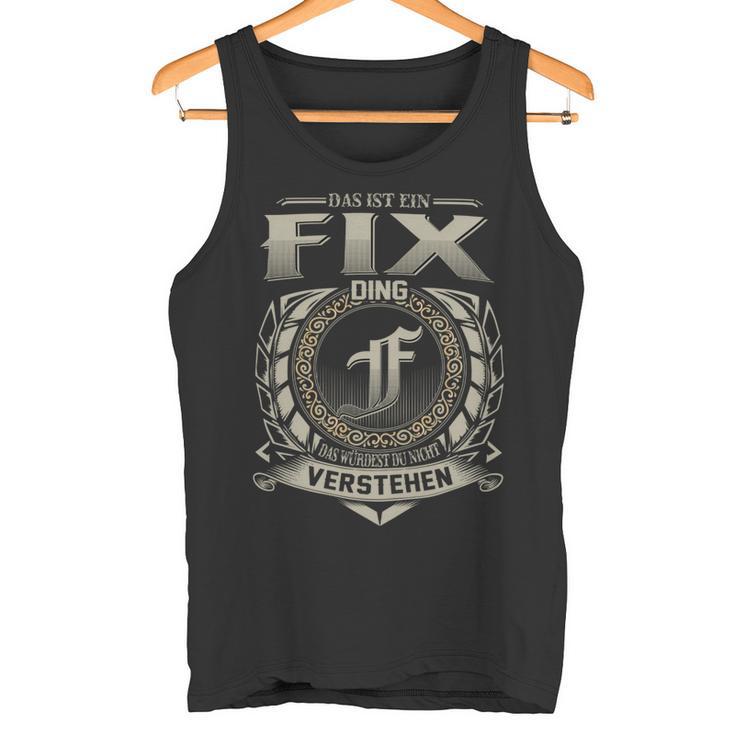 Das Ist Ein Fix Ding Fix Name Tank Top