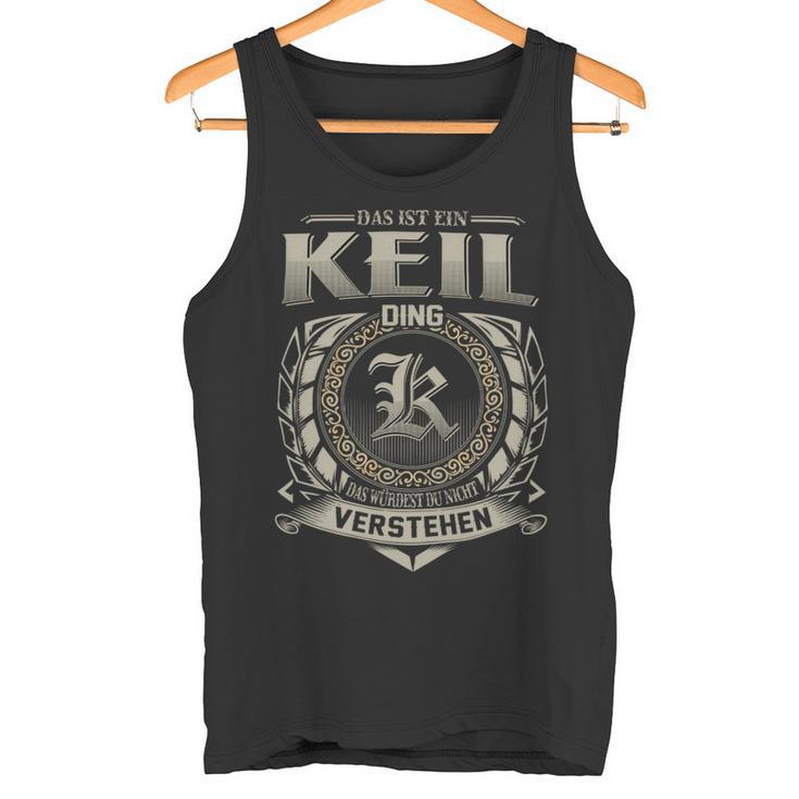 Das Ist Ein Keil Ding Keil Name Tank Top