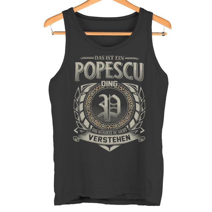 Das Ist Ein Popescu Ding Popescu Name Tank Top