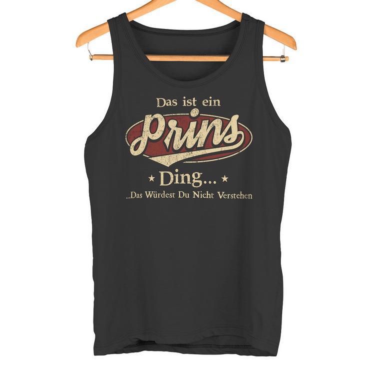 Das Ist Ein Prins Ding Das Würdest Du Nicht Verstehen Prins Name Tank Top