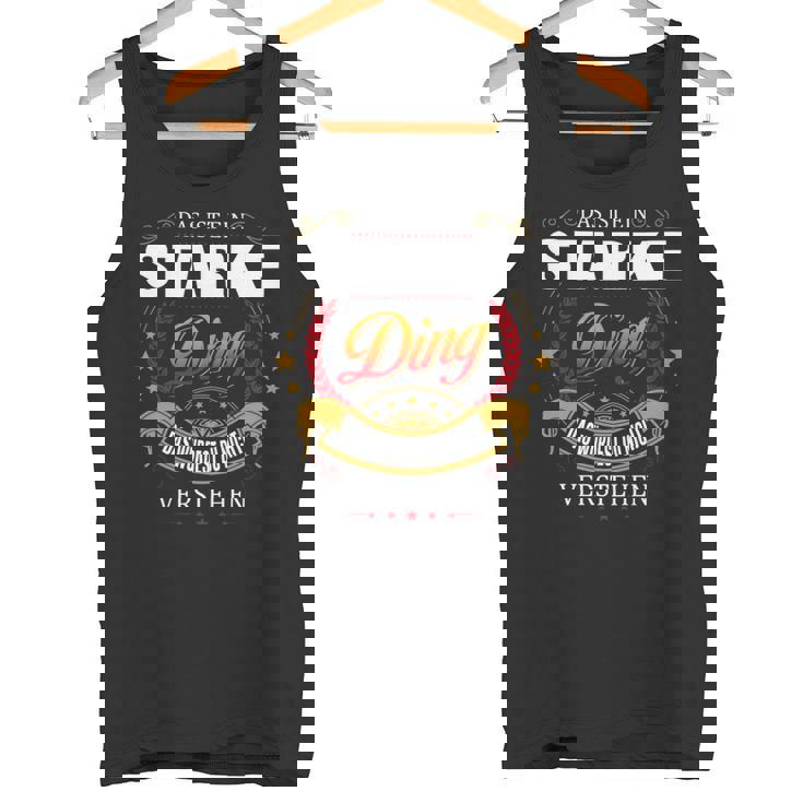 Das Ist Ein Starke Ding Das Würdest Du Nicht Verstehen Starke Name Tank Top