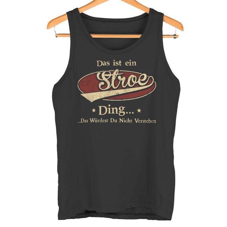 Das Ist Ein Stroe Ding Das Würdest Du Nicht Verstehen Stroe Name Tank Top