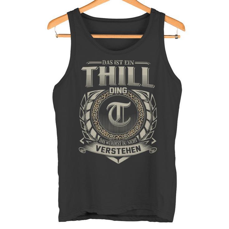 Das Ist Ein Thill Ding Thill Name Tank Top