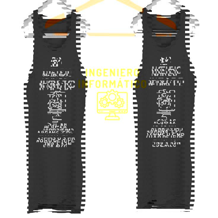 El Ingeniero Informático Siempre Tiene Razón Informática Camiseta sin mangas