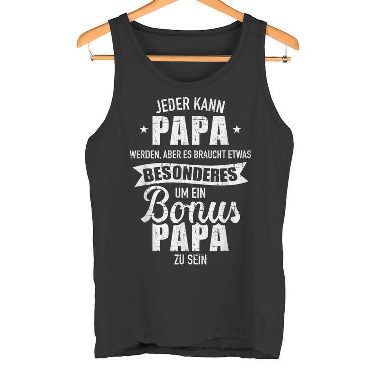 Es Braucht Etwas Special Um Bonus Papa Zu Sein Tank Top