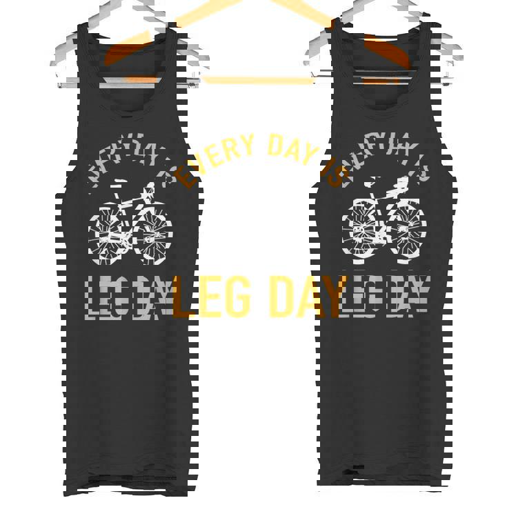Every Day Is Leg Day Bicycle Biker Racing Bike Cyclist Tank Top