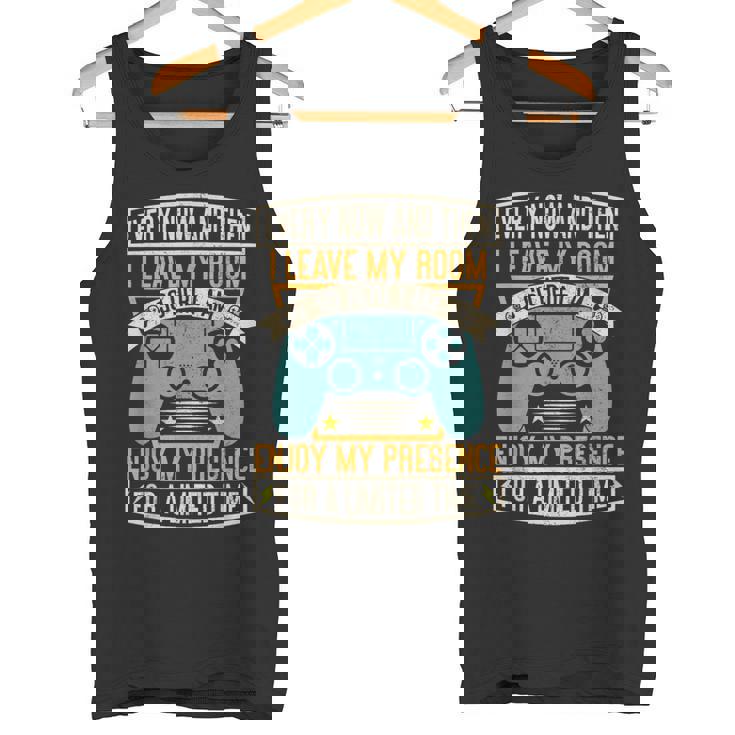 Every Now And Then I Leave My Room Gaming Tank Top