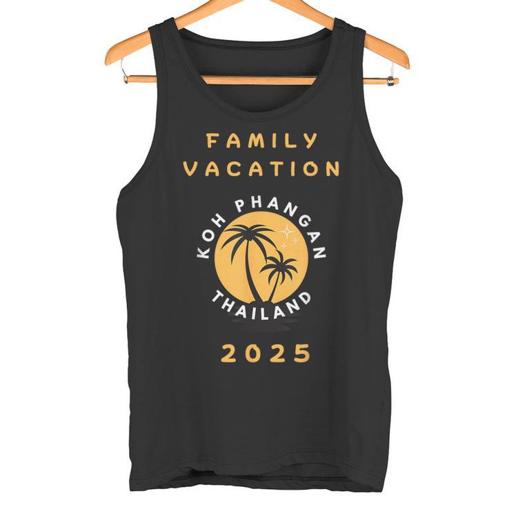 Familyacation 2025 Koh Phangan Thailand Tank Top