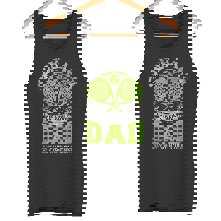 Father Like A Regular Dad Only Much Cooler Padel Dad Camiseta sin mangas