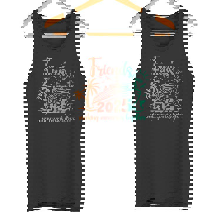 Friends Cruise 2025 Matching Party Birthday Friends Trips Tank Top